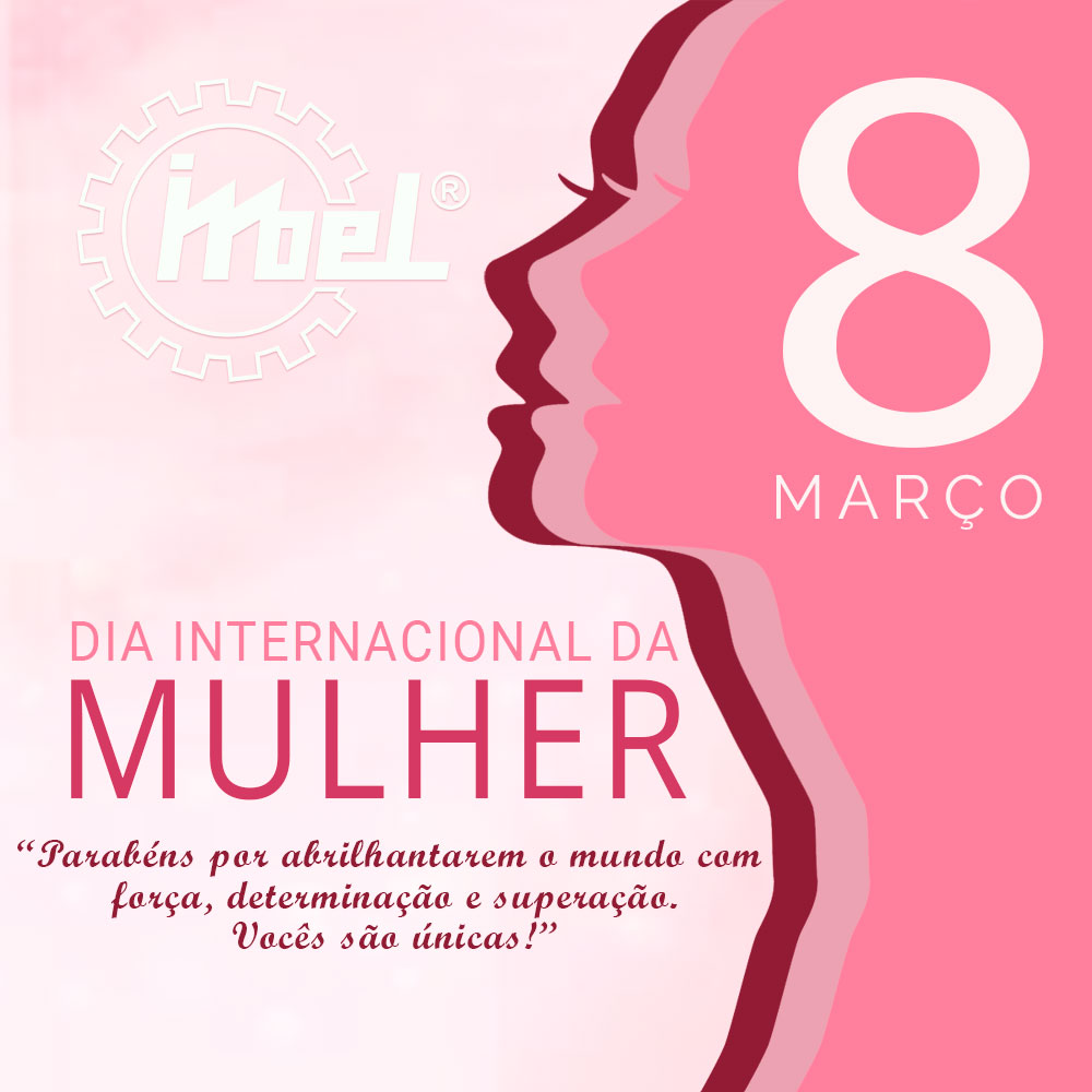 Homenagem da Família IMBEL® ao Dia Internacional da Mulher