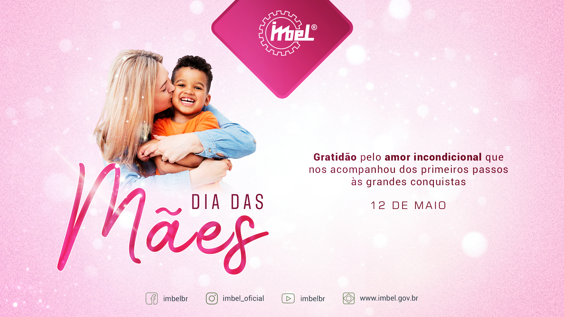 Uma homenagem da IMBEL ao Dia das Mães!